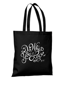 "Do What You Love" Tote